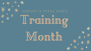 Total Safe's Training Month